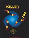 Killer Joe - Théâtre Darius Milhaud