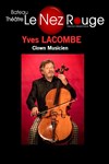 Jean-Yves Lacombe : Clown musicien - Le Nez Rouge