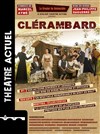 Clérambard - Théâtre Actuel