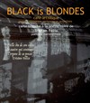 Black is Blondes - Blondes Ogresses