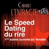 Le Speed-Dating du Rire - Cabaret L'Entracte
