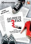 Jalousie en 3 fax - Théâtre des Rochers