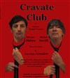 Cravate Club - Théâtre de Nesle - grande salle 