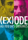 Ex(ode) - Théâtre Toursky