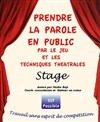 Prendre la parole en public par le jeu et les techniques théâtrales - Théâtre de Ménilmontant - Salle Guy Rétoré