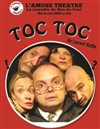 Toc Toc - La Comédie du Mas