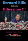 Bernard Bilis présente Bilissimo ! - Théâtre Montmartre Galabru