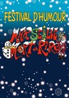 Festival d'humour Marseille mort de rire! - Espace Julien