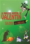 La fabuleuse aventure de Valentin - A La Folie Théâtre - Petite Salle