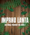 Imprho Lanta - Théâtre du Temps