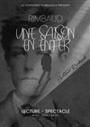 Rimbaud : Une Saison en Enfer - Théâtre Ronny Coutteure