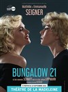 Bungalow 21 - Théâtre de la Madeleine