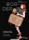 Dédeine Volk-Léonovitch dans Borderline - Théâtre le Tribunal