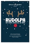 Rudolph, un conte musical de Noël - Théâtre Essaion