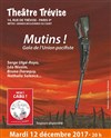 Mutins ! - Théâtre Trévise