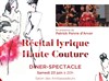 Récital lyrique haute couture - Casino Barrière Deauville