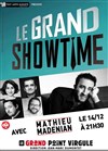Le Grand Showtime invite Mathieu Madénian - Le Grand Point Virgule - Salle Apostrophe