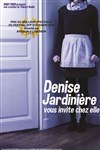 Denise Jardinière vous invite chez elle - Blondes Ogresses