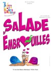 Salade d'embrouilles - Théâtre Les Blancs Manteaux 