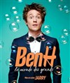 Ben H dans Le monde des grands - La comédie de Marseille (anciennement Le Quai du Rire)