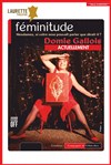 Domie Gallois dans Féminitude - Laurette Théâtre
