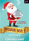 Mission Noël ! - Théâtre de la Contrescarpe