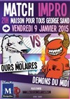 Match d'impro : Les Ours Molaires VS Les Démons du Midi - Maison pour tous George Sand