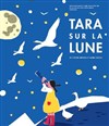 Tara sur la Lune - La Grande Comédie - Salle 1