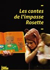 Les Contes de l'Impasse Rosette - Théâtre Astral-Parc Floral
