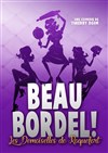 Beau Bordel - La Comédie de Lille