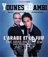 Younes et Bambi dans l'Arabe et le Juif - Studio Marie Bell au Théâtre du Petit Gymnase