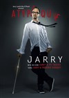 Jarry dans Atypique - L'Instinct Théâtre