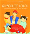 Au boulot Jojo ! - Théâtre Lulu