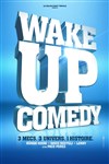 Wake up Comedy - Le Grand Point Virgule - Salle Apostrophe
