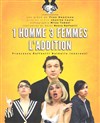 1 Homme, 3 Femmes, l'addition - Théâtre Mazenod