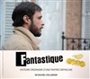 Fantastique - Théâtre El Duende