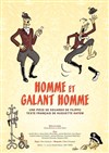 Homme et Galant Homme - Aktéon Théâtre 