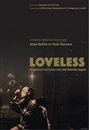 Loveless - Théâtre Roger Lafaille