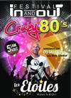 Festival In & Out : Crazy 80's - Les Etoiles 