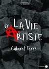 La vie d'artiste, cabaret Ferré - Centre Culturel La Providence