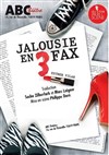 Jalousie en 3 fax - ABC Théâtre
