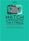 Match d'Improvisation: les Alchimistes d'Impronet vs Impro Suisse - Théâtre Robert Manuel