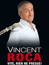 Vincent Roca dans Vite, rien ne presse ! - Maison des Jeunes et Culture Théâtre