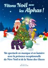Fêtons Noël avec les Alphas ! - Théâtre de la Licorne
