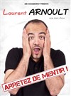 Laurent Arnoult dans Arrêtez de mentir - Café Théâtre Le Citron Bleu