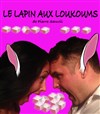 Le lapin aux Loukoums - Théâtre de l'Eau Vive
