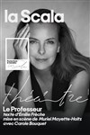Le Professeur avec Carole Bouquet - La Scala Paris - Grande Salle