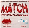 Match d'Impro : Démons du M.I.D.I vs Electrons Lib' (Libourne) - Salle polyvalente de Saint Aunès