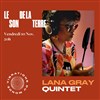Lana Gray Quintet - Le Son de la Terre