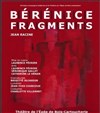 Bérénice / fragments - Théâtre de l'Epée de Bois - Cartoucherie